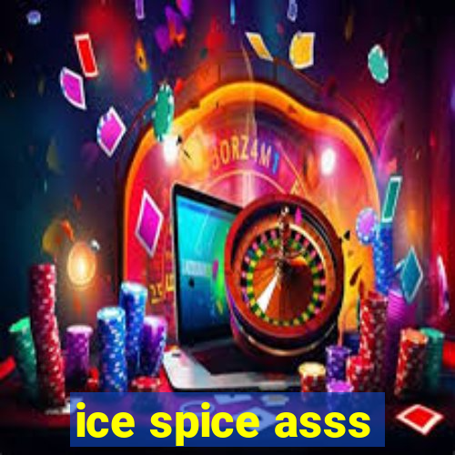 ice spice asss